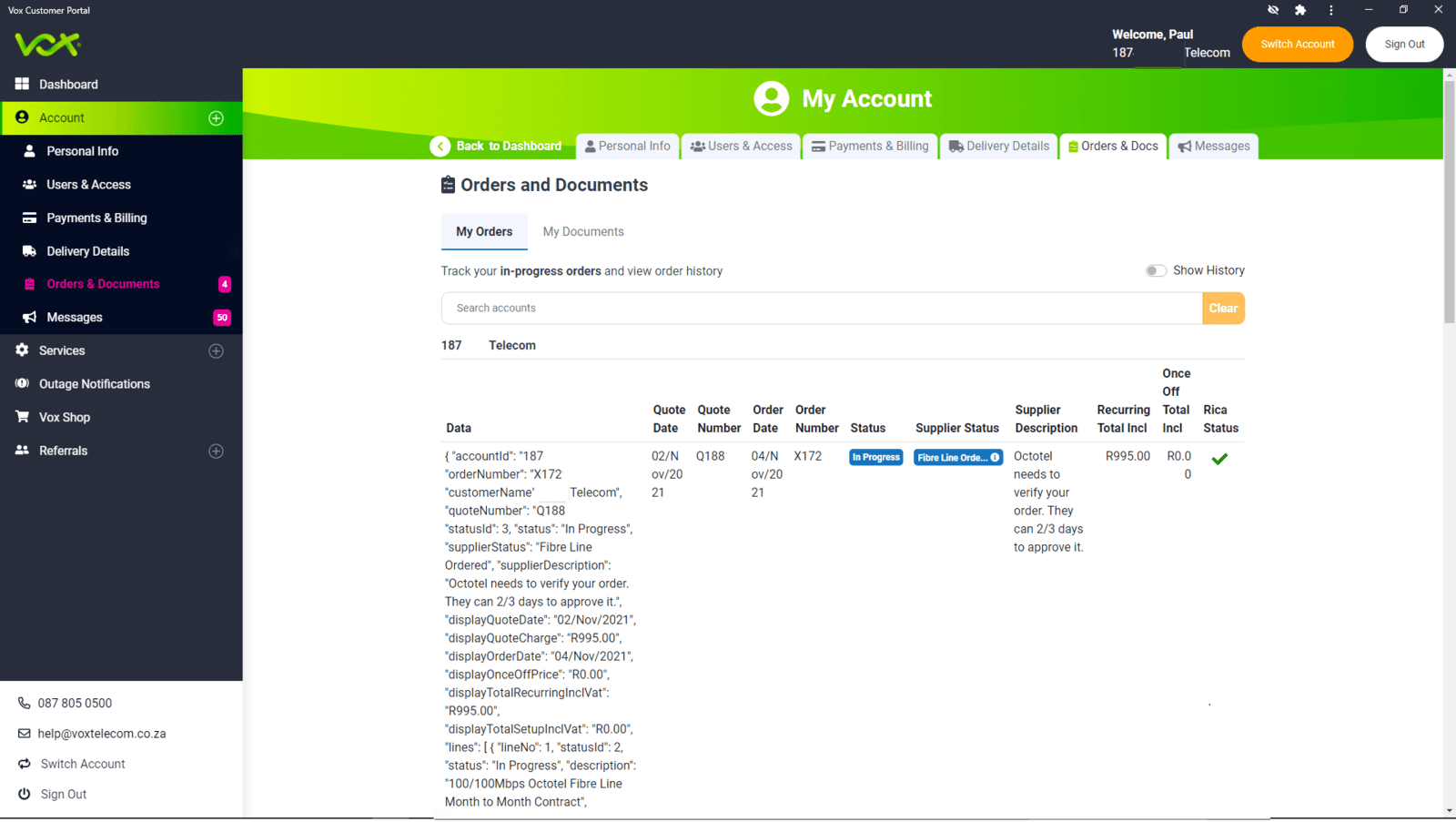 Select ''My Orders'' and click on the order that you would like to track status of. The status will either display as ''In Progress'' or ''Complete''