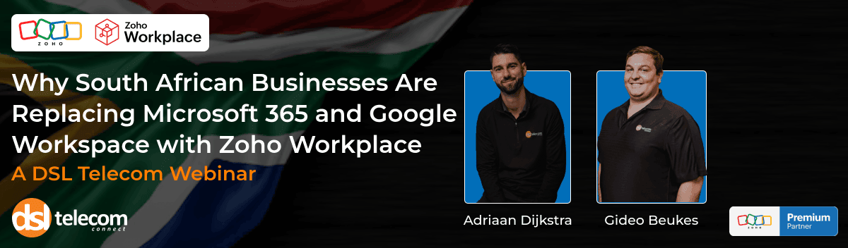 Zoho Workplace webinar presenters - Adriaan Dijkstra and Gideo Beukes from DSL Telecom